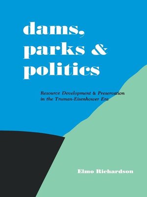 cover image of Dams, Parks and Politics